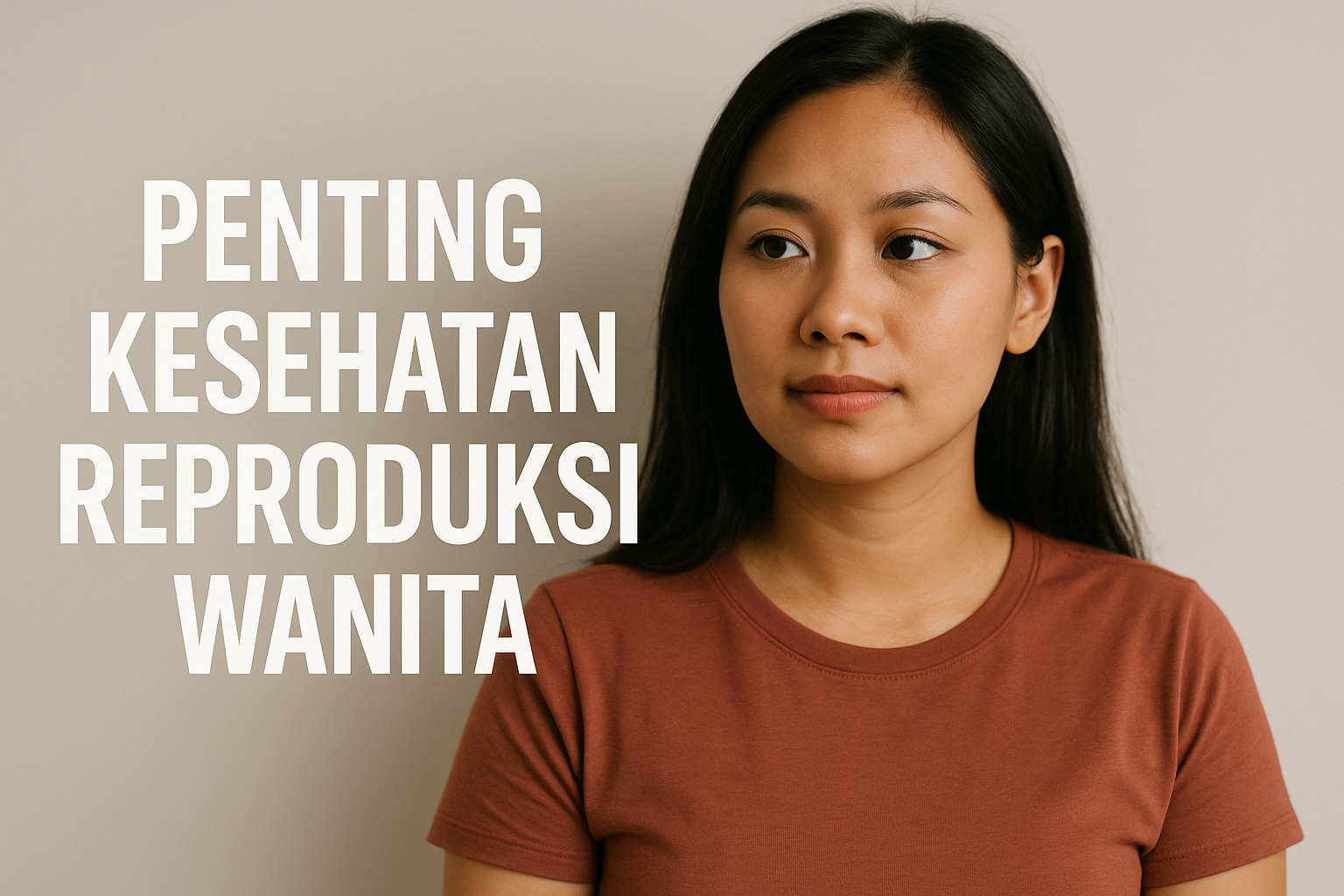 Penting Kesehatan Reproduksi Wanita 6 Penting Kesehatan Reproduksi Wanita